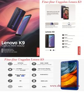 Fitur-fitur Unggulan Lenovo K9